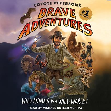 Coyote Peterson’s Brave Adventures