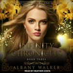 Infinity Chronicles Book Three