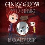 Gustav Gloom and the Four Terrors