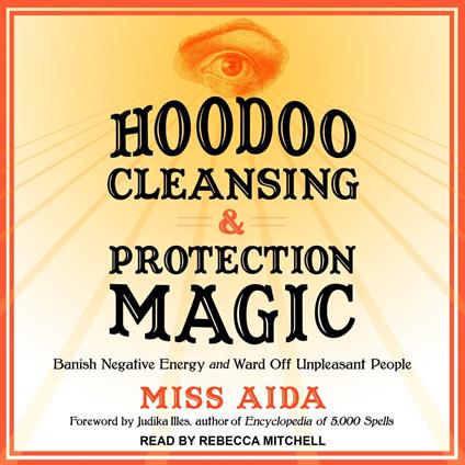 Hoodoo Cleansing and Protection Magic