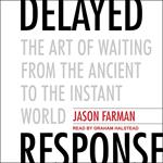 Delayed Response