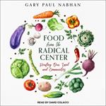 Food from the Radical Center