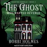 The Ghost Who Wanted Revenge