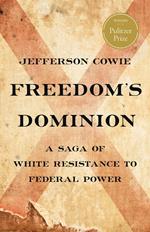 Freedom’s Dominion (Winner of the Pulitzer Prize)