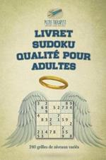 Livret Sudoku qualite pour adultes 240 grilles de niveaux varies