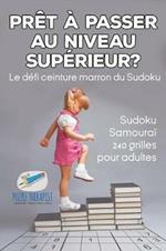 Pret a passer au niveau superieur ? Le defi ceinture marron du Sudoku Sudoku Samourai 240 grilles pour adultes