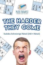 The Harder They Come Sudoku Schwierige Ratsel (240 + Ratsel)