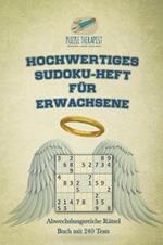 Hochwertiges Sudoku-Heft fur Erwachsene Abwechslungsreiche Ratsel Buch mit 240 Tests