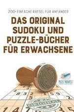 Das Original Sudoku und Puzzle-Bucher fur Erwachsene 200+ Einfache Ratsel fur Anfanger