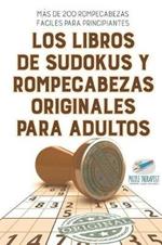 Los libros de sudokus y rompecabezas originales para adultos Mas de 200 rompecabezas faciles para principiantes