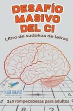 Desafio masivo del CI Libro de sudokus de letras 240 rompecabezas para adultos