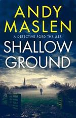 Shallow Ground