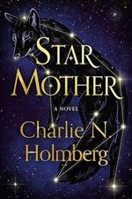 Star Mother: A Novel