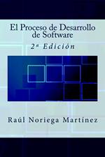 El Proceso de Desarrollo de Software: 2ª Edición