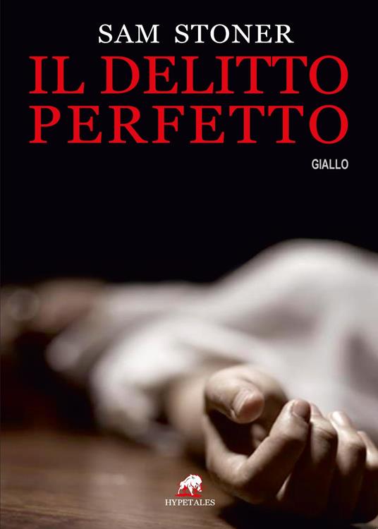 Il delitto perfetto - Sam Stoner - copertina