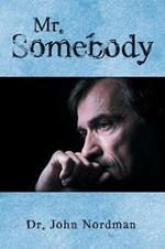 Mr. Somebody