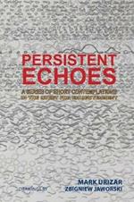 Persistent Echoes: A Series of Short Contemplations in the Quest for Enlightenment