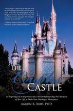 The Couples' Castle: An Inspiring Tale to Experience the Ultimate Relationship, Find the Love of Your Life, & Make Your Marriage a Masterpiece