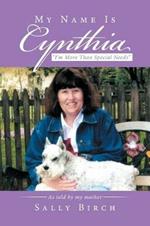 My Name Is Cynthia: I'm More Than Special Needs