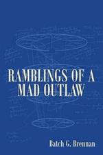 Ramblings of a Mad Outlaw