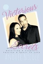 Victorious Secrets: Unveiling a Couple's Passion and Quest to Love