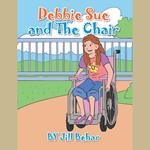 Debbie Sue and the Chair