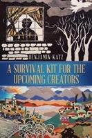 A Survival Kit for the Upcoming Creators