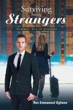 Surviving Among Strangers: Strangers' Survival Strategies