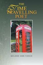 The Time Travelling Poet: Featuring the Tollard Tardis and Other Poems