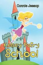 Kelsey Fairy School