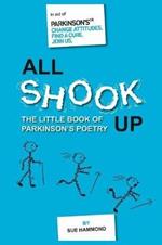 All Shook Up: The Little Book of Parkinson's Poetry