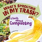 What's Sprouting in My Trash?