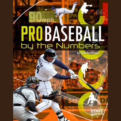 Pro Baseball by the Numbers