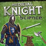 Medieval Knight Science