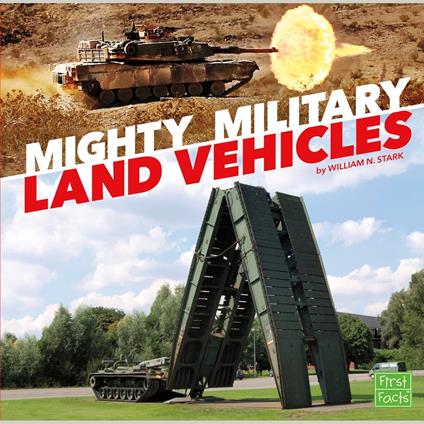 Mighty Military Land Vehicles