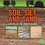 Soil, Silt, and Sand