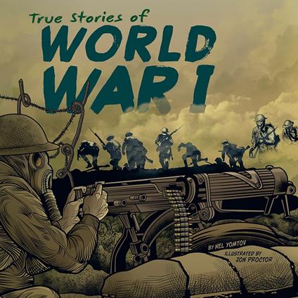 True Stories of World War I