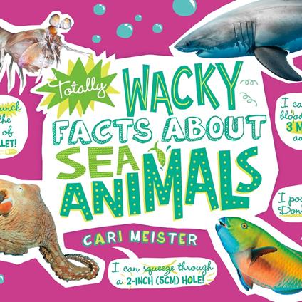 Totally Wacky Facts About Sea Animals