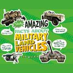 Totally Amazing Facts About Military Land Vehicles