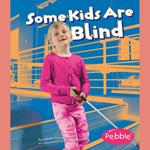 Some Kids Are Blind