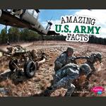 Amazing U.S. Army Facts