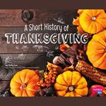 Short History of Thanksgiving, A