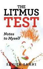 The Litmus Test: Notes to Myself