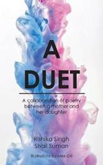 A Duet: A Collaboration of Poetry Between a Mother and Her Daughter