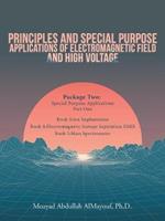Principles and Special-Purpose Applications of Electromagnetic Field and High Voltage: Package Two Special-Purpose Applications-Part One