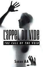 L'Appel Du Vide: The Call of the Void
