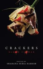 Crackers: Blood Flower
