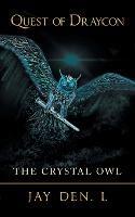 Quest of Draycon: The Crystal Owl