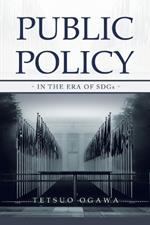 Public Policy: - in the Era of SDGs -