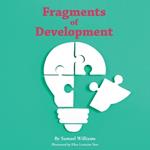 Fragments of Development